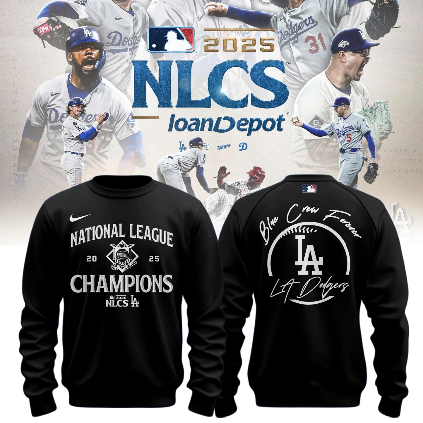 _ Los Angeles Dodgers x NL Champions 2025 ” Blue Crew Forever “